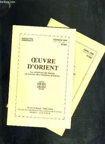 OEUVRE D'ORIENT - 2 LIVRETS - DU N694  695 - FEVRIER - AVRIL 1995