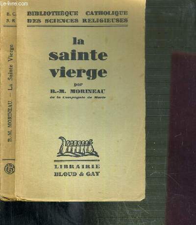 LA SAINTE VIERGE / BIBLIOTHEQUE CATHOLIQUE DES SCIENCES RELIGIEUSES