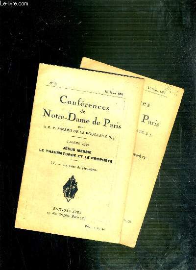 CONFERENCES DE NOTRE-DAME DE PARIS - CAREME 1931 - JESUS MESSIE LE THAUMATURGE ET LE PROPHETE - IV et V.