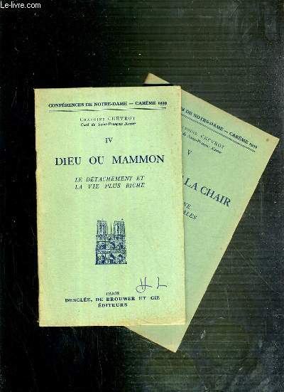 CONFERENCES DE NOTRE-DAME - CAREME 1939 - IV et V.