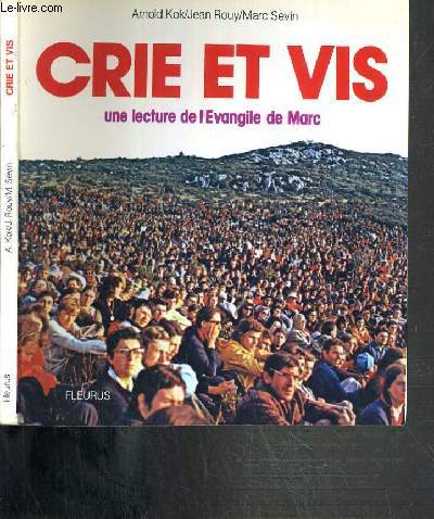 CRIE ET VIS - UNE LECTURE DE L'EVANGILE DE MARC