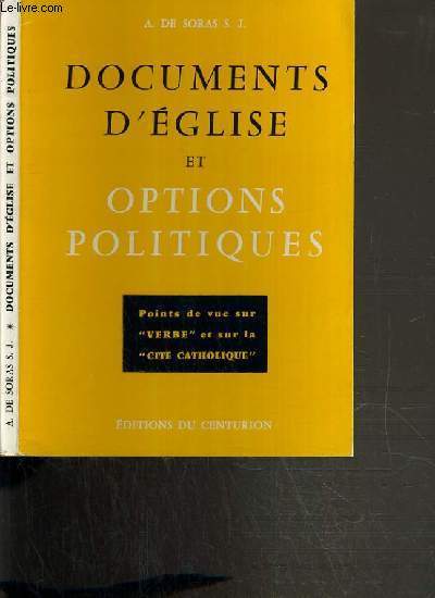 DOCUMENTS D'EGLISE ET OPTIONS POLITIQUES - POINTS DE VUE SUR 