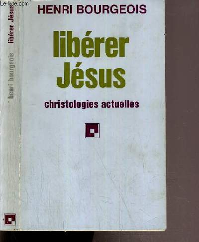 LIBERER JESUS - CHRISTOLOGIES ACTUELLES