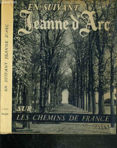 EN SUIVANT JEANNE D'ARC SUR LES CHEMINS DE FRANCE