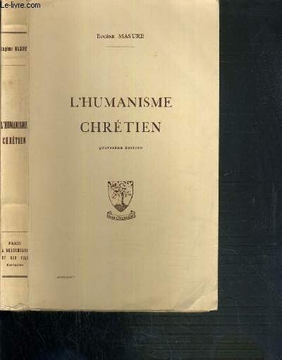 L'HUMANISME CHRETIEN - 4me EDITION