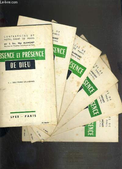 ABSENCE ET PRESENCE DE DIEU - 6 FASCICULES - DE I  VI / CONFERENCE DE NOTRE-DAME DE PARIS.