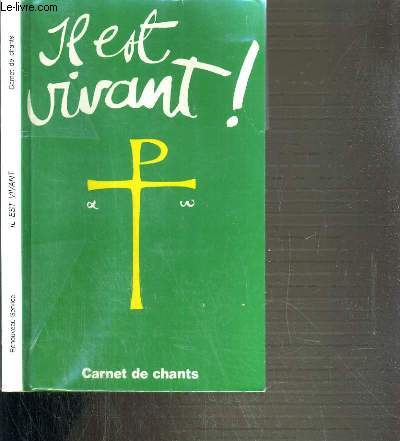IL EST VIVANT ! - CARNET DE CHANTS