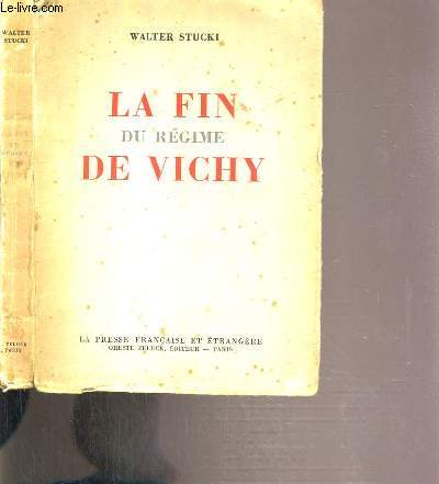 LE FIN DU REGIME DE VICHY