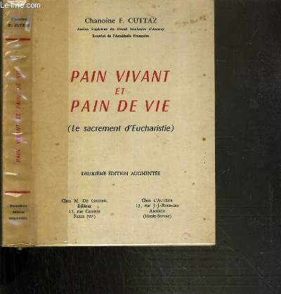 PAIN VIVANT ET PAIN DE VIE (LE SACREMENT D'EUCHARISTIE)