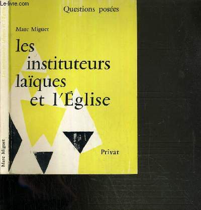 LES INSTITUTEURS LAIQUES ET L'EGLISE / QUESTIONS POSEES
