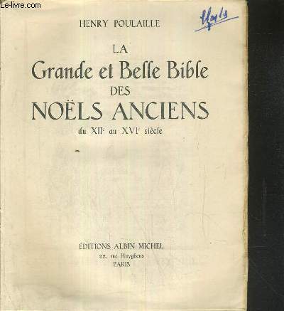 LA GRANDE ET BELLE BIBLE DES NOELS ANCIENS DU XIIe AU XVIe SIECLE
