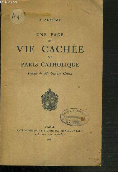 UNE PAGE DE VIE CACHEE DU PARIS CATHOLIQUE