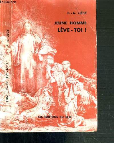 JEUNE HOMME LEVE-TOI ! / COLLECTION L'EVANGILE AU XXe SIECLE