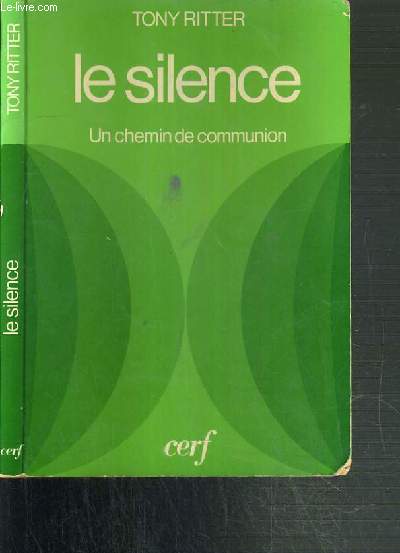 LE SILENCE - UN CHEMIN DE COMMUNION