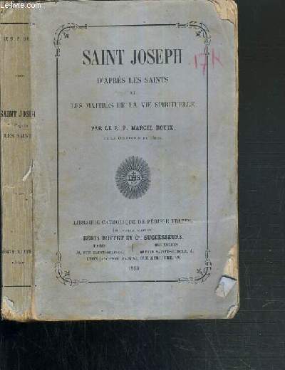 SAINT JOSEPH D'APRES LES SAINTS ET LES MAITRES DE LA VIE SPIRITUELLE