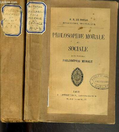 PHILOSOPHIE MORALE ET SOCIALE - 2 TOMES. I + II / I. PHILOSOPHIE MORALE - II. PHILOSOPHIE SOCIALE.