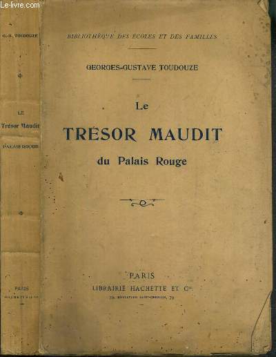 LE TRESOR MAUDIT DU PALAIS ROUGE (1800) / BIBLIOTHEQUE DES ECOLES ET DES FAMILLES.
