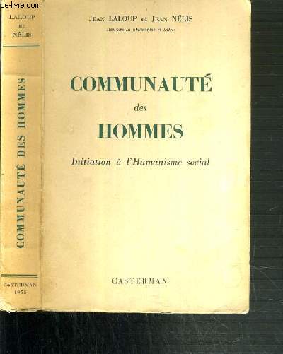 COMMUNAUTE DES HOMMES - INITIATION A L'HUMANISME SOCIAL - 3me EDITION