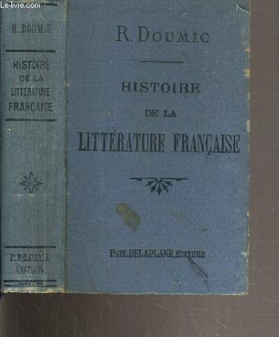 HISTOIRE DE LA LITTERATURE FRANCAISE - 13me EDITION.
