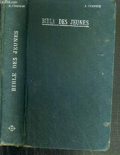 BIBLE DES JEUNES - N 567 - EXTRAIT DE LA TRADUCTION DE L'ABBE CRAMPON