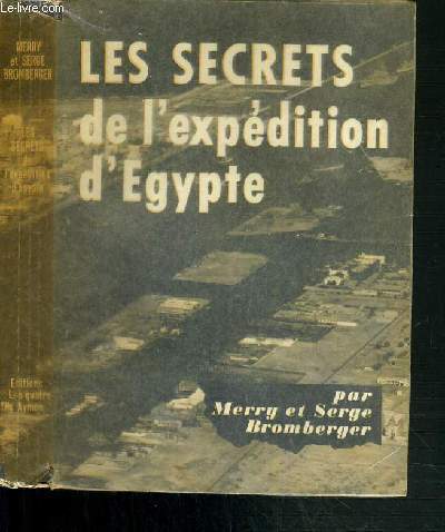 LES SECRETS DE L'EXPEDITION D'EGYPTE
