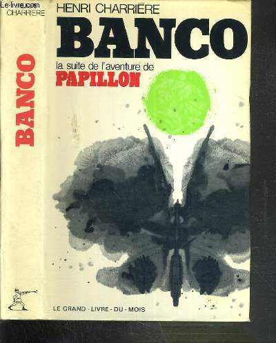 BANCO LA SUITE DE L'AVENTURE DE PAPILLON / COLLECTION VECU