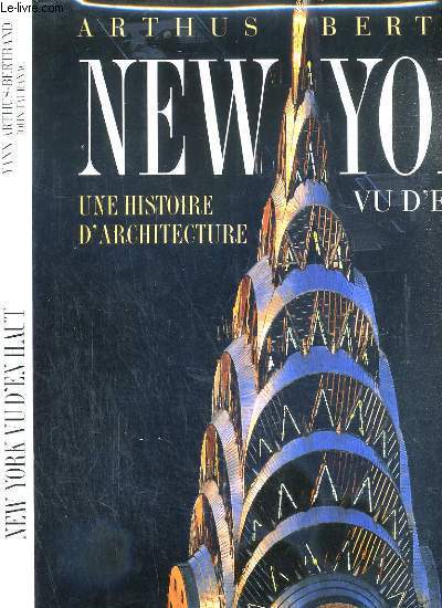 NEW YORK VU D'EN HAUT - UNE HISTOIRE D'ARCHITECTURE