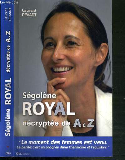 SEGOLENE ROYAL DECRYPTEE DE A  Z.