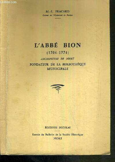 L'ABBE BION (1704-1774) - ARCHIPRETRE DE NIORT - FONDATEUR DE LA BIBLIOTHEQUE MUNICIPALE