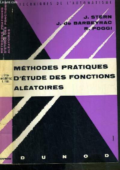 METHODES PRATIQUES D'ETUDE DES FONCTIONS ALEATOIRES / COLLECTION TECHNIQUES DE L'AUTOMATISME.