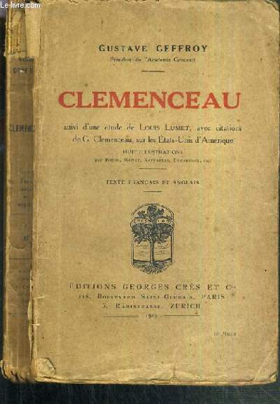 CLEMENCEAU - SUIVI D'UNE ETUDE DE LOUIS LUMET, AVEC CITATIONS DE G. CLEMENCEAU, SUR LES ETATS-UNIS D'AMERIQUE / TEXTE EN FRANCAIS ET ANGLAIS.