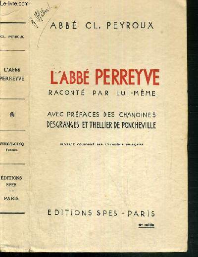 L'ABBE PERREYVE - RACONTE PAR LUI-MEME