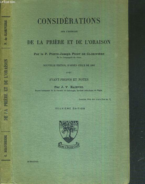 CONSIDERATIONS SUR L'EXERCICE DE LA PRIERE ET DE L'ORAISON - 2me EDITION