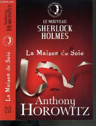LE NOUVEAU SHERLOCK HOLMES - LA MAISON DE SOIE