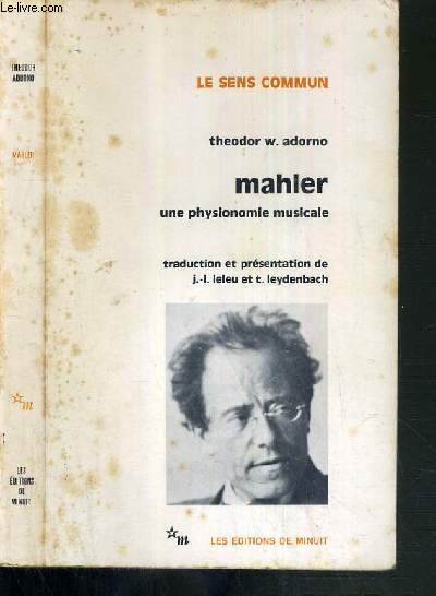 MAHLER - UNE PHYSIONOMIE MUSICALE / LE SENS COMMUN.
