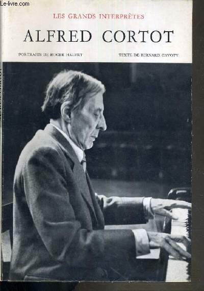 ALFRED CORTOT / LES GRANDS INTERPRETES