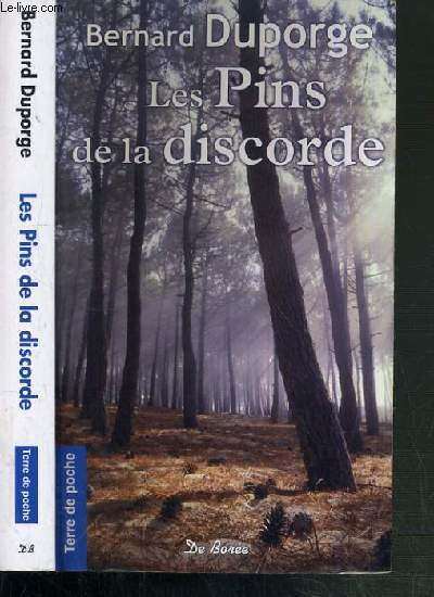 LES PINS DE LA DISCORDE / COLLECTION TERRE DE POCHE