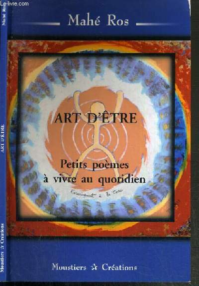 ART D'ETRE - PETIT POEMES A VIVRE AU QUOTIDIEN