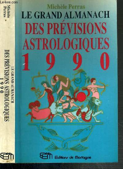LE GRAND ALMANACH DES PREVISIONS ASTROLOGIQUES 1990