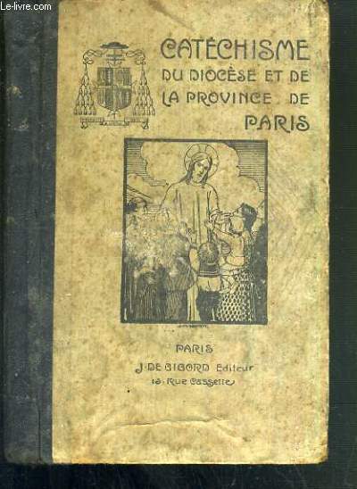 CATECHISME DU DIOCESE ET DE LA PROVINCE DE PARIS