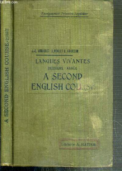 A SECOND ENGLISH COURSE - ENSEIGNEMENT PRIMAIRE SUPERIEUR - LANGUES VIVANTES - 2eme ANNEE.