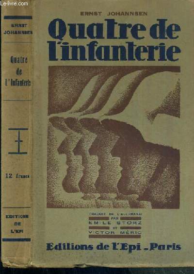 QUATRE DE L'INFANTERIE FRONT OUEST 1918.