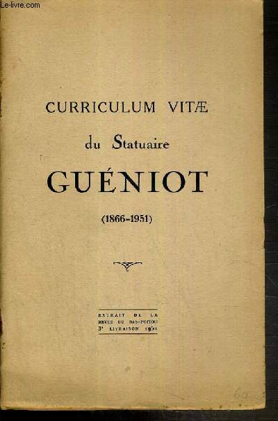 CURRICULUM VITAE DU STATUAIRE GUENIOT (1866-1951) - EXTRAIT DE LA REVUE DU BAS-POITOU 3e LIVRAISON 1951