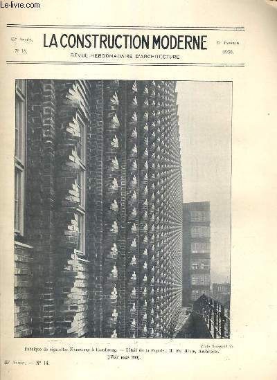 LA CONSTRUCTION MODERNE - 45e VOLUME (1929-1930) - FASCICULE N14 - FABRIQUE DE CIGARETTE NEUERBURG A HAMBOURG, servitudes esthetiques, l'architecture en allemagne l'hotel de ville de Rustringen. Maison CHILE a Hambourg, Hamburger fremdenblatt  hambourg.