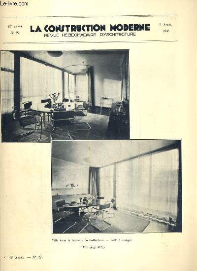 LA CONSTRUCTION MODERNE - 48e VOLUME (1932-1933) - FASCICULE N27 - L'OEUVRE DE LA COMPAGNIE DU CHEMIN DE FER DU NORD - CITE-JARDIN DE LENS-MERICOURT (Pas-de-Calais), ecole de garons, ecole de filles, villa dans la banlieu de Rotterdam