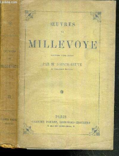 OEUVRES DE MILLEVOYE PRECEDEES D'UNE NOTICE PAR M. SAINTE-BEUVE