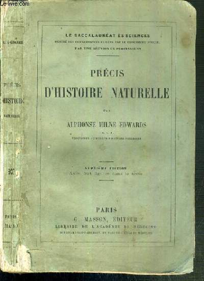 PRECIS D'HISTOIRE NATURELLE - 7me EDITION - LE BACCALAUREAT ES SCIENCES