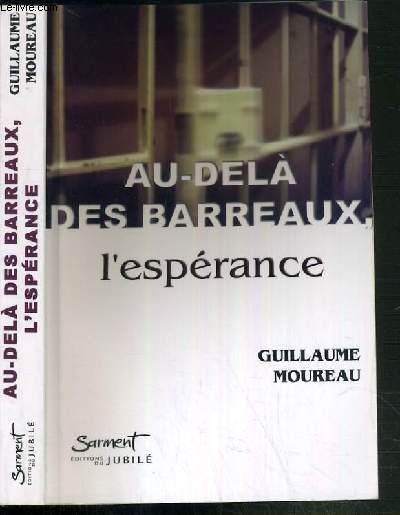 AU-DELA DES BARREAUX - L'ESPERANCE / COLLECTION SARMENT