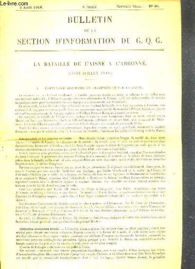 BULLETIN DE LA SECTION D'INFORMATION DU G. Q. G. - N45 - 4 AOUT 1918 - LA BATAILLE DE L'AISNE A L'ARGONNE (15-22 JUILLET 1918)