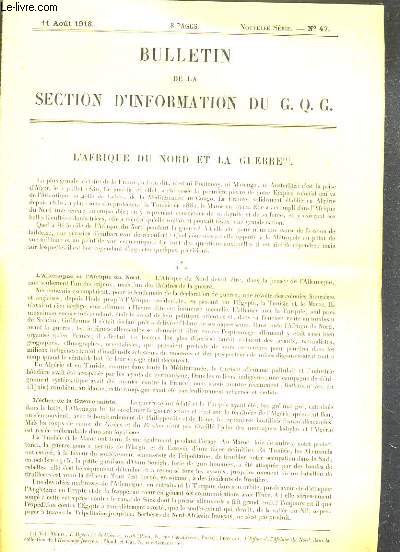 BULLETIN DE LA SECTION D'INFORMATION DU G. Q. G. - N47 - 11 AOUT 1918 - L'AFRIQUE DU NORD ET LA GUERRE